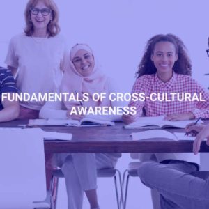 Fundamentals of Cross-Cultural Awareness