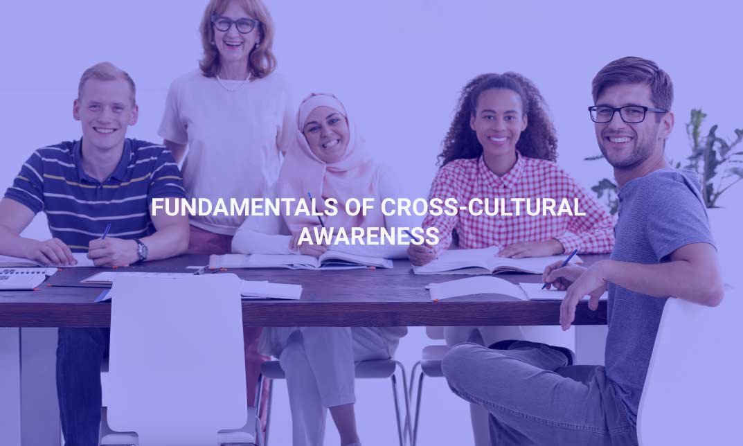 Fundamentals of Cross-Cultural Awareness