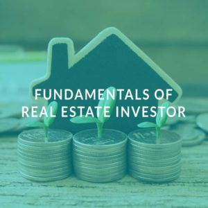 Fundamentals of Real Estate Investor
