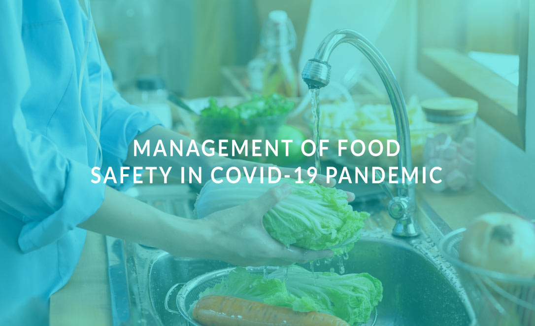 Management of Food Safety in Covid-19 Pandemic