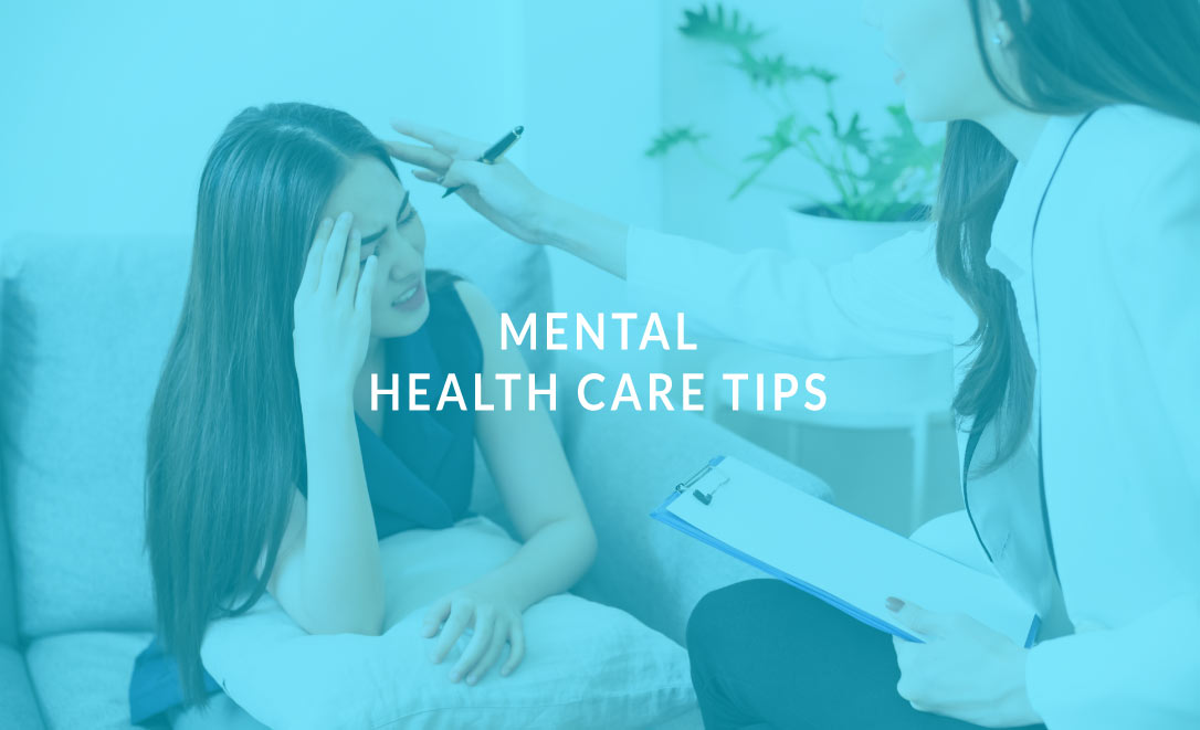 Mental Health Care Tips