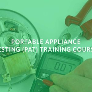 Portable Appliance Testing (PAT) Training Course