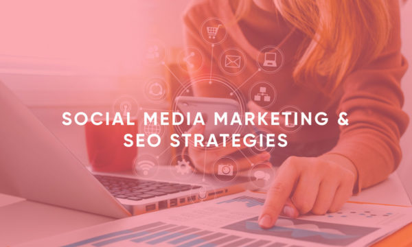 Social Media Marketing & SEO Strategies