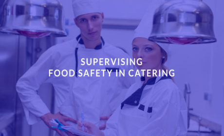 Supervising Food Safety in Catering