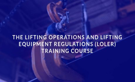 The Lifting Operations and Lifting Equipment Regulations (LOLER) Training Course