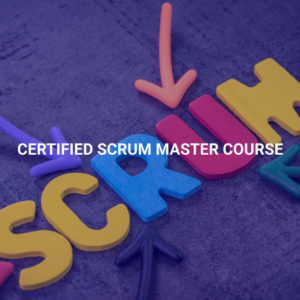 Certified Scrum Master Course