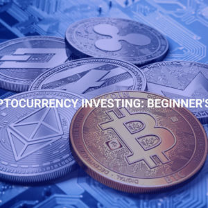Cryptocurrency Investing: Beginner's Guide