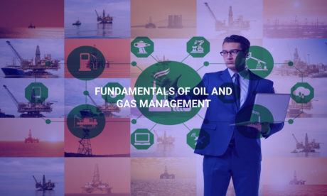 Fundamentals of Oil and Gas Management