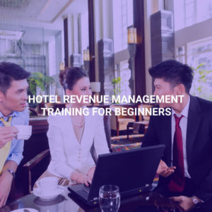 Hotel Revenue Management Training for Beginners