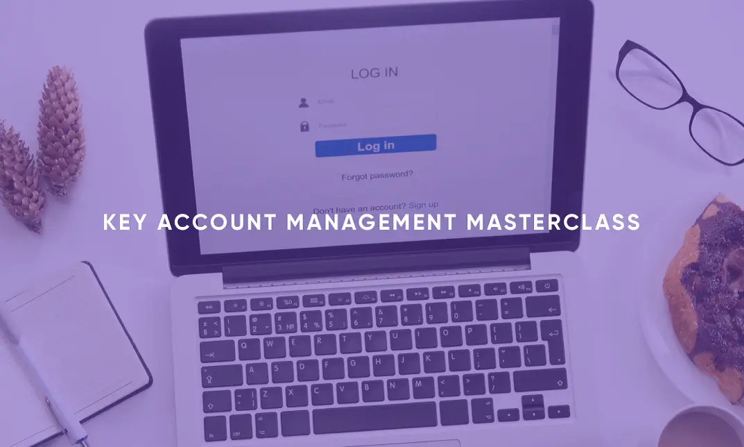 Key Account Management Masterclass