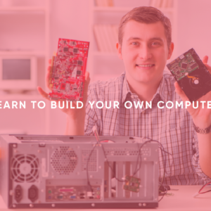 Learn to Build Your Own Computer