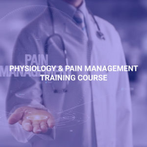 Physiology & Pain Management Training Course