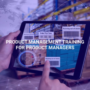 Product Management Training for Product Managers