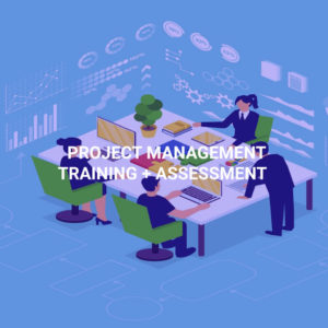 Project Management Training + Assessment
