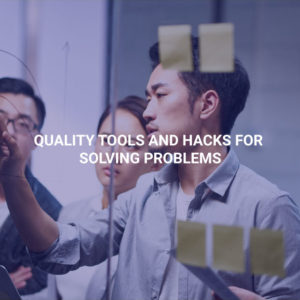 Quality Tools and Hacks for Solving Problems