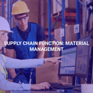 Supply Chain Function: Material Management
