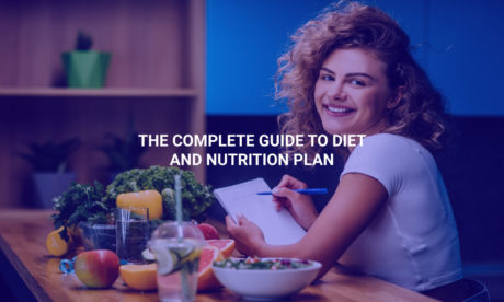 The Complete Guide to Diet and Nutrition Plan