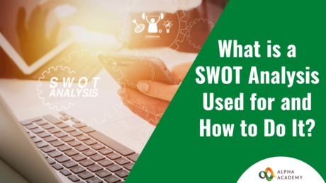 What is a SWOT Analysis Used for and How to Do It