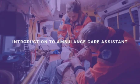 Ambulance Care Assistant