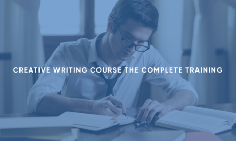 Creative Writing Course: The Complete Training