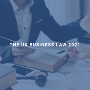 The UK Business Law 2021
