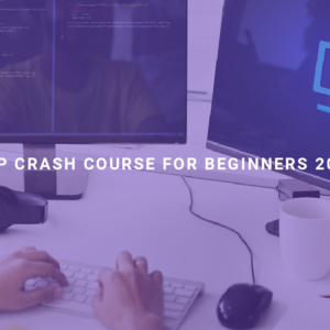 PHP Crash Course for Beginners 2021