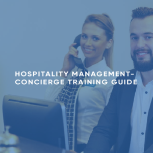 Hospitality Management- Concierge Training Guide