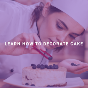 Learn How to Decorate Cake