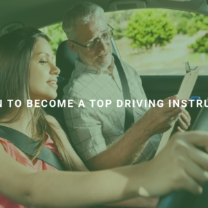 Learn to Become a Top Driving Instructor