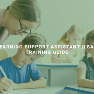 Learning Support Assistant (LSA) Training Guide
