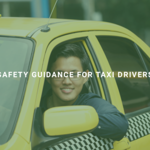 Safety Guidance for Taxi Drivers