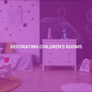 Decorating Children's Rooms
