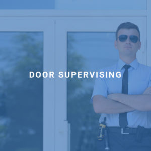Door Supervising