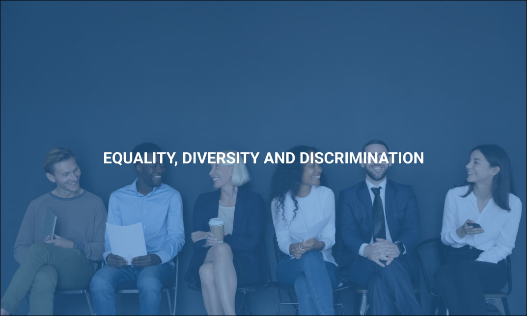 Equality, Diversity and Discrimination