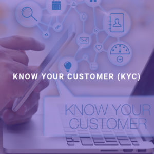 Know Your Customer (KYC)