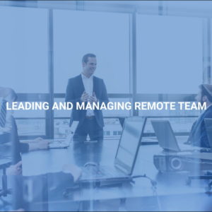Leading and Managing Remote Team