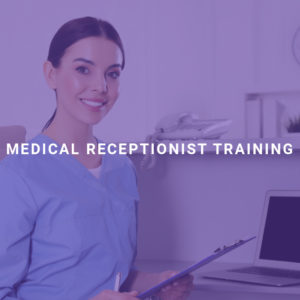 Medical Receptionist Training
