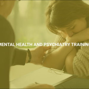 Mental Health and Psychiatry Training