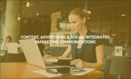 Content, Advertising & Social Integrated Marketing Communications