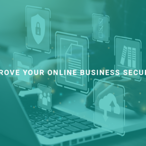 Improve Your Online Business Security