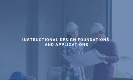 Instructional Design Foundations and Applications