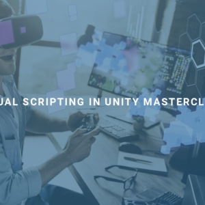 Visual Scripting In Unity Masterclass