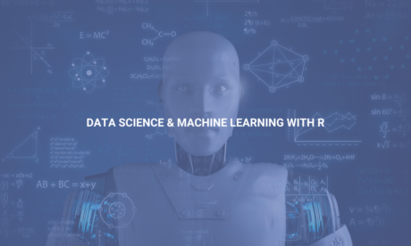 Data Science & Machine Learning with R
