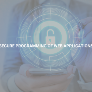 Secure Programming of Web Applications