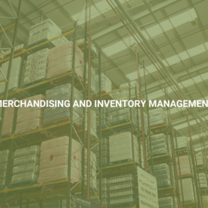 Merchandising and Inventory Management