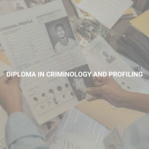 Diploma in Criminology and Profiling