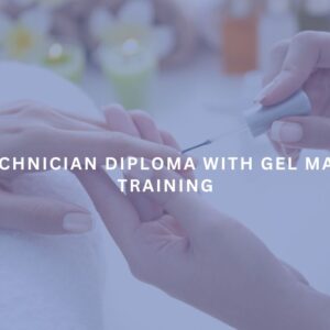 Nail Technician Diploma with Gel Manicure Training
