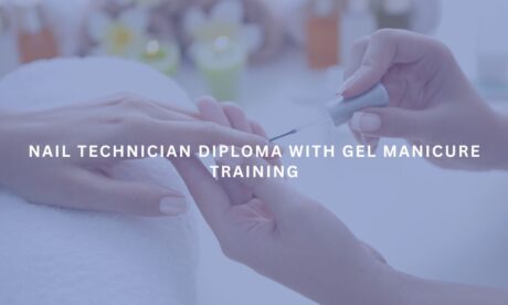 Nail Technician Diploma with Gel Manicure Training