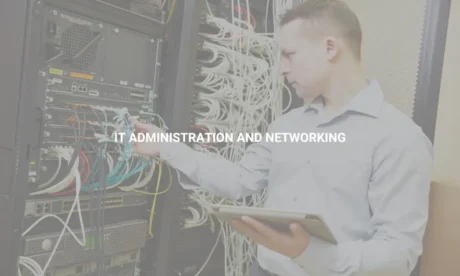 IT Administration and Networking
