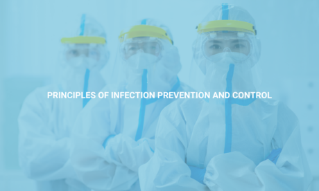 Principles of Infection Prevention and Control